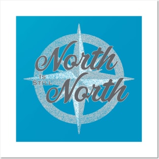 True North Posters and Art